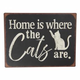 Nástěnná plechová cedule Home is...Cats - 35*26 cm Clayre & Eef