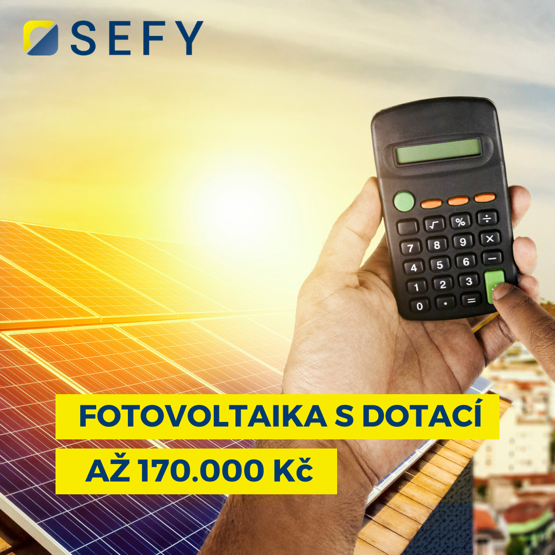 Fotovoltaická solární elektrárna na klíč s dotací až 170.000 Kč - SEFY ČR - Fotovoltaické solární elektrárny na klíč