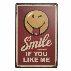 Nástěnná kovová cedule Smile If You Like me - 20*30 cm Clayre & Eef