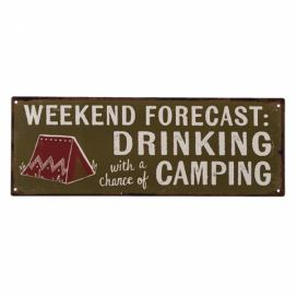 Nástěnná kovová cedule Drinking  & Camping - 36*13 cm Clayre & Eef