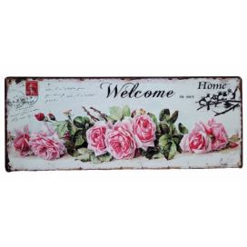 Nástěnná kovová cedule s růžemi Welcome Home - 50*20 cm Ostatní